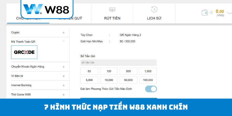 7 hình thức nạp tiền W88 xanh chín