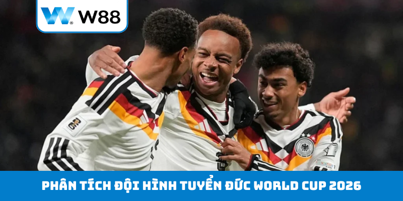 Phân tích đội hình tuyển Đức World Cup 2026